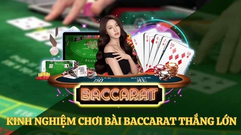 Tổng Hợp Những Kinh Nghiệm Chơi Bài Baccarat Thắng Lớn 1 Tổng Hợp Những Kinh Nghiệm Chơi Bài Baccarat Thắng Lớn